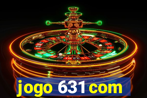 jogo 631 com